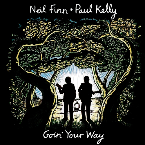 Picture of Goin' Your Way  by Neil Finn & Paul Kelly