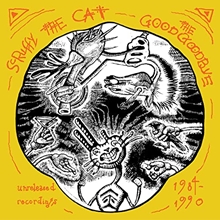 Picture of The Good Goodbye: Unreleased Recordings 1984-1990  by Scruffy The Cat