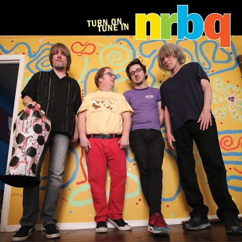 Picture of Turn On, Tune In  by Nrbq