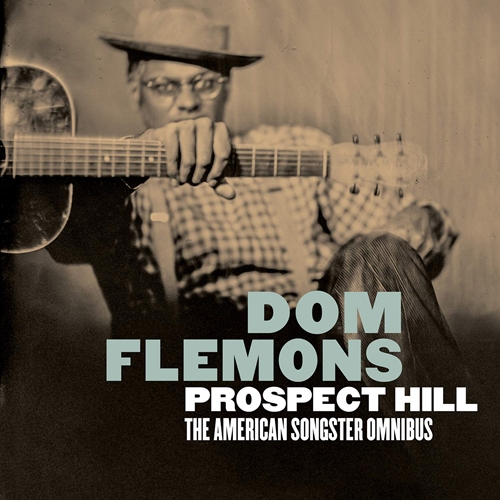 Picture of Prospect Hill: The American Songster Omnibus  by Dom Flemons