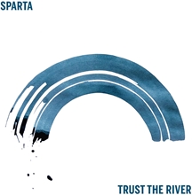 Picture of Trust The River  by Sparta