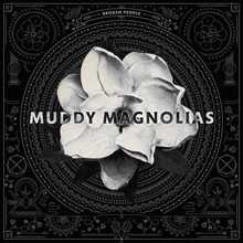 Picture of Broken People  by Muddy Magnolias