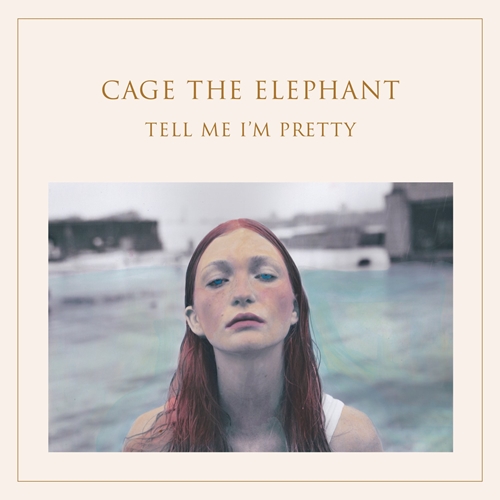 Picture of Tell Me I'M Pretty  by Cage The Elephant