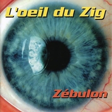 Picture of L'Oeil Du Zig  by Zebulon