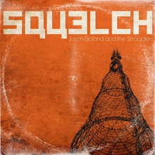 Picture of Squelch  by Jason Boland & The Stragglers