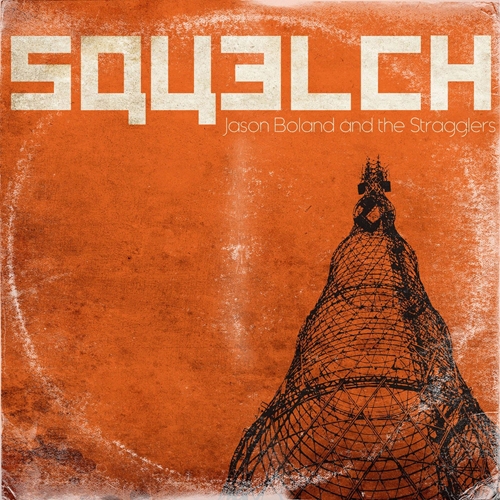 Picture of Squelch  by Jason Boland & The Stragglers