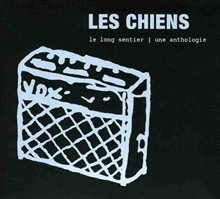 Picture of Le Long Sentier ; Une Anthologie  by Les Chiens