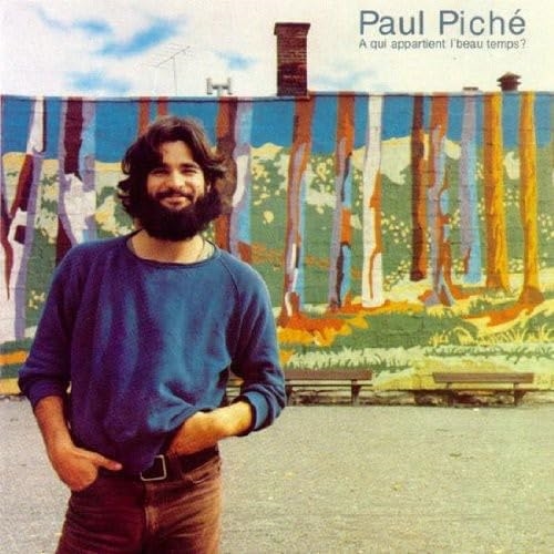 Picture of A Qui Appartient L'Beau Temps? (Version Anniversaire Deluxe)  by Paul Piche