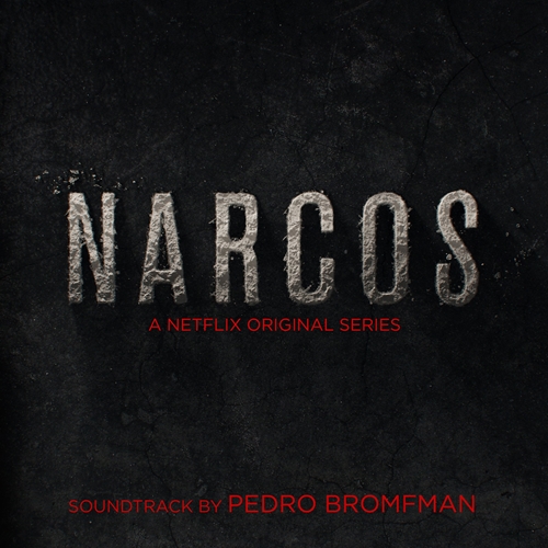 Picture of Narcos (A Netflix Original Series Soundtrack)  by Pedro Bromfman