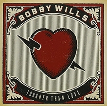 Picture of TOUGHER THAN LOVE  by WILLS,BOBBY