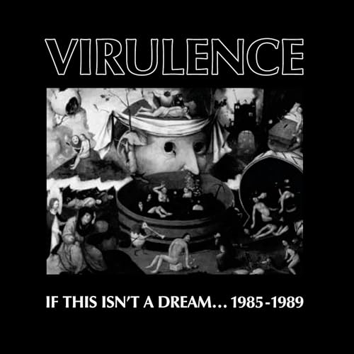 Picture of If This Isn'T A Dream... 1985-1989  by Virulence