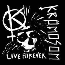 Picture of Live Forever  by Kromosom