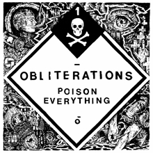 Picture of Poison Everything  by Obliterations