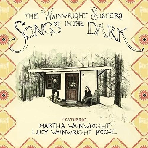 Picture of SONGS IN THE DARK  by THE WAINWRIGHT SISTERS