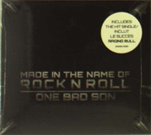 Picture of Made In The Name Of Rock N Roll  by ONE BAD SON