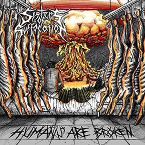 Picture of Humans Are Broken  by Sisters Of Suffocation