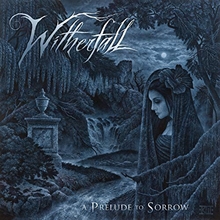 Picture of A Prelude To Sorrow  by Witherfall