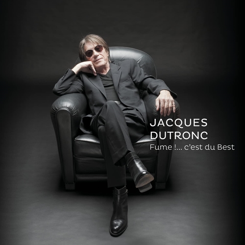 Picture of Fume !....C'Est Du Best  by Jacques Dutronc