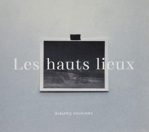 Picture of LES HAUTS LIEUX  by LAURENCE CASTERA