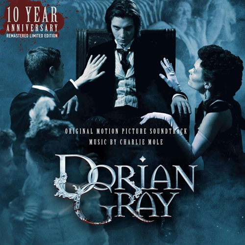 Picture of Dorian Gray (Original Motion Picture Soundtrack) - 10th Anniversary Limited Ed  by Charlie Mole