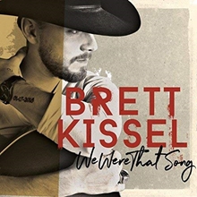 Picture of WE WERE THAT SONG  by BRETT KISSEL