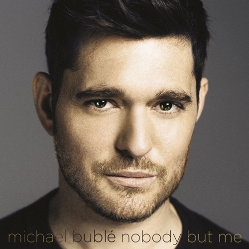 Picture of NOBODY BUT ME  by MICHAEL BUBLE