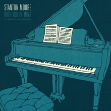 Picture of WITH YOU IN MIND  by STANTON MOORE