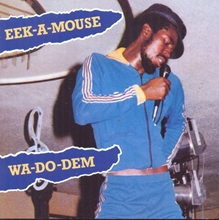 Picture of WAH DO DEM  by EEK A MOUSE