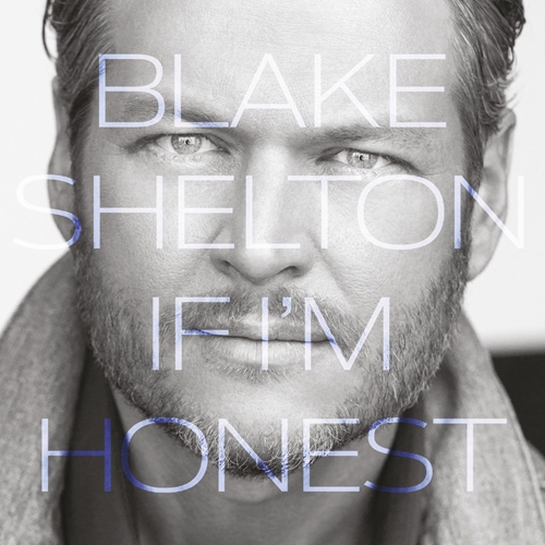 Picture of IF I'M HONEST  by BLAKE SHELTON