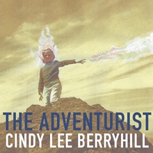 Picture of THE ADVENTURIST  by CINDY LEE BERRYHILL