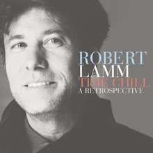 Picture of TIME CHILL: A RETROSPECTIVE  by ROBERT LAMM