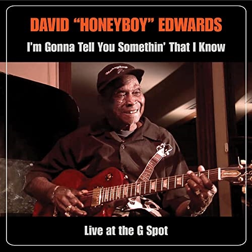 Picture of I'M GONNA TELL YOU...CD/DVD  by HONEYBOY EDWARDS