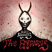 Picture of THIS EMPTINESS  by THE DEAD RABBITTS