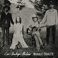 Picture of NASHVILLE OBSOLETE  by DAVE RAWLINGS MACHINE