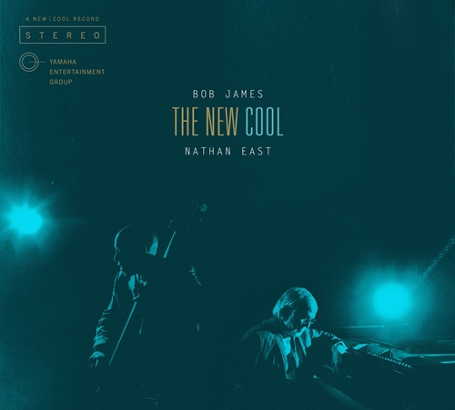 Picture of THE NEW COOL  by BOB JAMES & NATHAN EAST