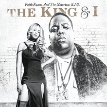 Picture of THE KING AND I  by FAITH EVANS AND THE NOTORIOUS B.I.G.