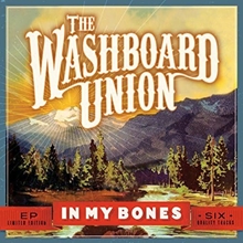 Picture of IN MY BONES  by THE WASHBOARD UNION