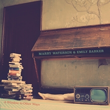 Picture of A Window To Other Ways  by Marry Waterson & Emily Barker