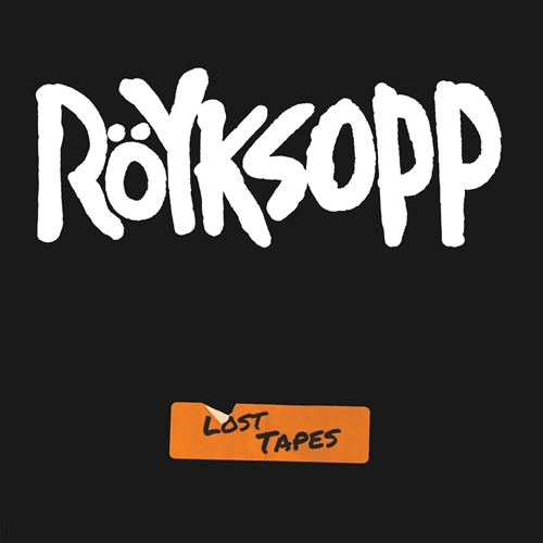 Picture of LOST TAPES  by ROYKSOPP