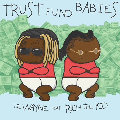 Picture of TRUST FUND BABIES(RSD EXCL  by WAYNE,LIL/RICH THE KID