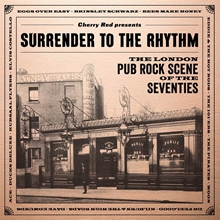 Picture of SURRENDER TO THE RHYTHM ~ THE LONDON PUB ROCK SCENE OF THE SEVENTIES: 3CD DIGIPAK