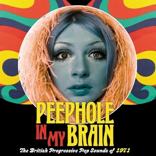 Picture of PEEPHOLE IN MY BRAIN ~ THE BRITISH PROGRESSIVE POP SOUNDS OF 1971: 3CD CAPACITY WALLET