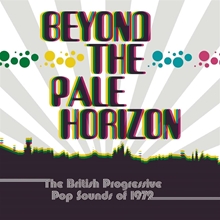 Picture of BEYOND THE PALE HORIZON ~ THE BRITISH PROGRESSIVE POP SOUNDS OF 1972: 3CD CLAMSHELL BOXSET