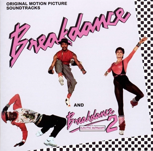 Picture of BREAKDANCE / BREAKDANCE 2: ORIGINAL MOTION PICTURE SOUNDTRACKS