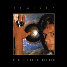 Picture of FEELS GOOD TO ME: REMIXED EDITION