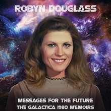 Picture of MESSAGES FOR THE FUTURE: THE GALACTICA 1980 MEMOIRS