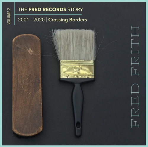 Picture of Crossing Borders (Volume 2 Of The Fred Records Story, 2001-2020)