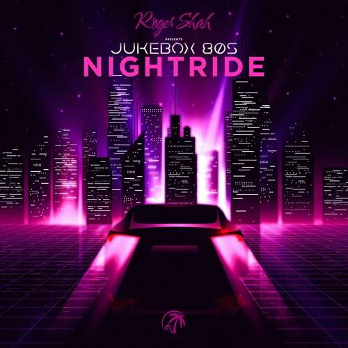 Picture of Roger Shah Presents Jukebox 80s: Nightride