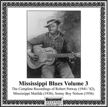 Picture of Mississippi Blues Vol. 3 (1936-1942) Robert Petway/Mississippi Matilda/Sonny Boy Nelson