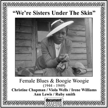 Picture of We're Sisters Under The Skin: Female Blues & Boogie Woogie (1944 To 1949)